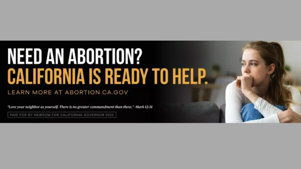 캘리포니아 개빈 뉴섬 주지사의 낙태 옹호 광고가 논란이 되고 있다.
